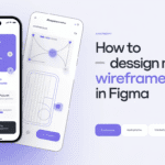 Mobile wireframes design tutorial in Figma for app development.
