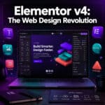 Elementor v4: A Comprehensive Guide to the Latest Web Design Revolution
