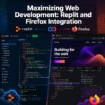 Maximizing Web Development: A Complete Guide to Replit and Firefox Integration
