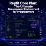 Replit Core Plan: The Ultimate Development Environment for Programmers in 2024